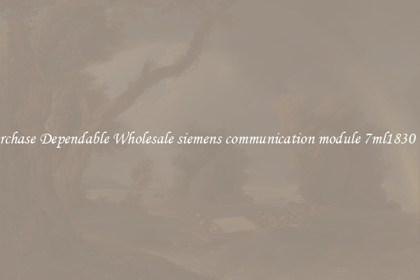 Purchase Dependable Wholesale siemens communication module 7ml1830 1hr