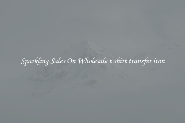 Sparkling Sales On Wholesale t shirt transfer iron