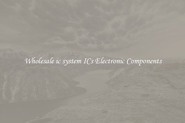 Wholesale ic system ICs Electronic Components