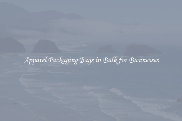 Apparel Packaging Bags in Bulk for Businesses