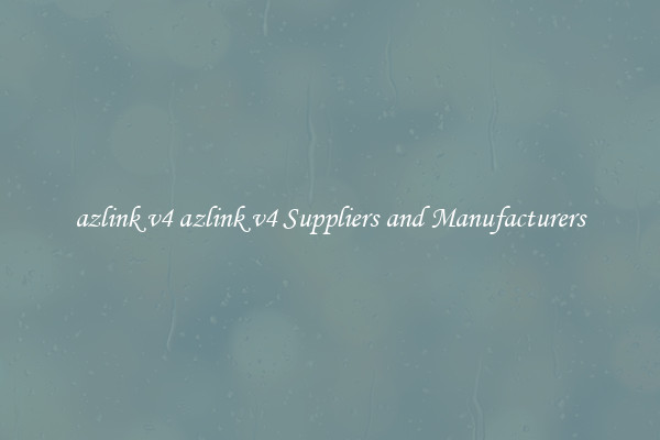 azlink v4 azlink v4 Suppliers and Manufacturers