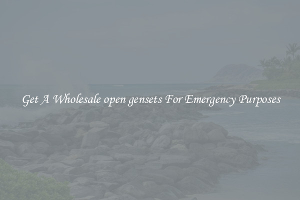 Get A Wholesale open gensets For Emergency Purposes