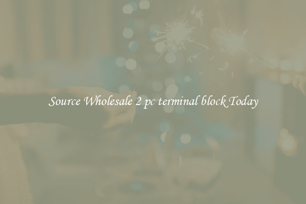 Source Wholesale 2 pc terminal block Today